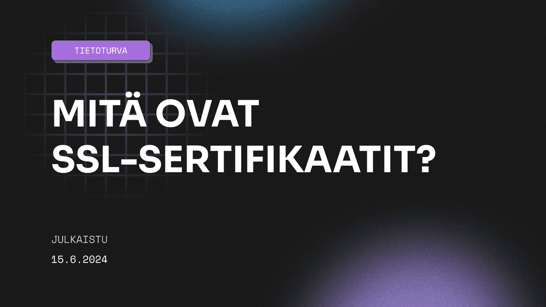 Mitä ovat SSL-sertifikaatit?